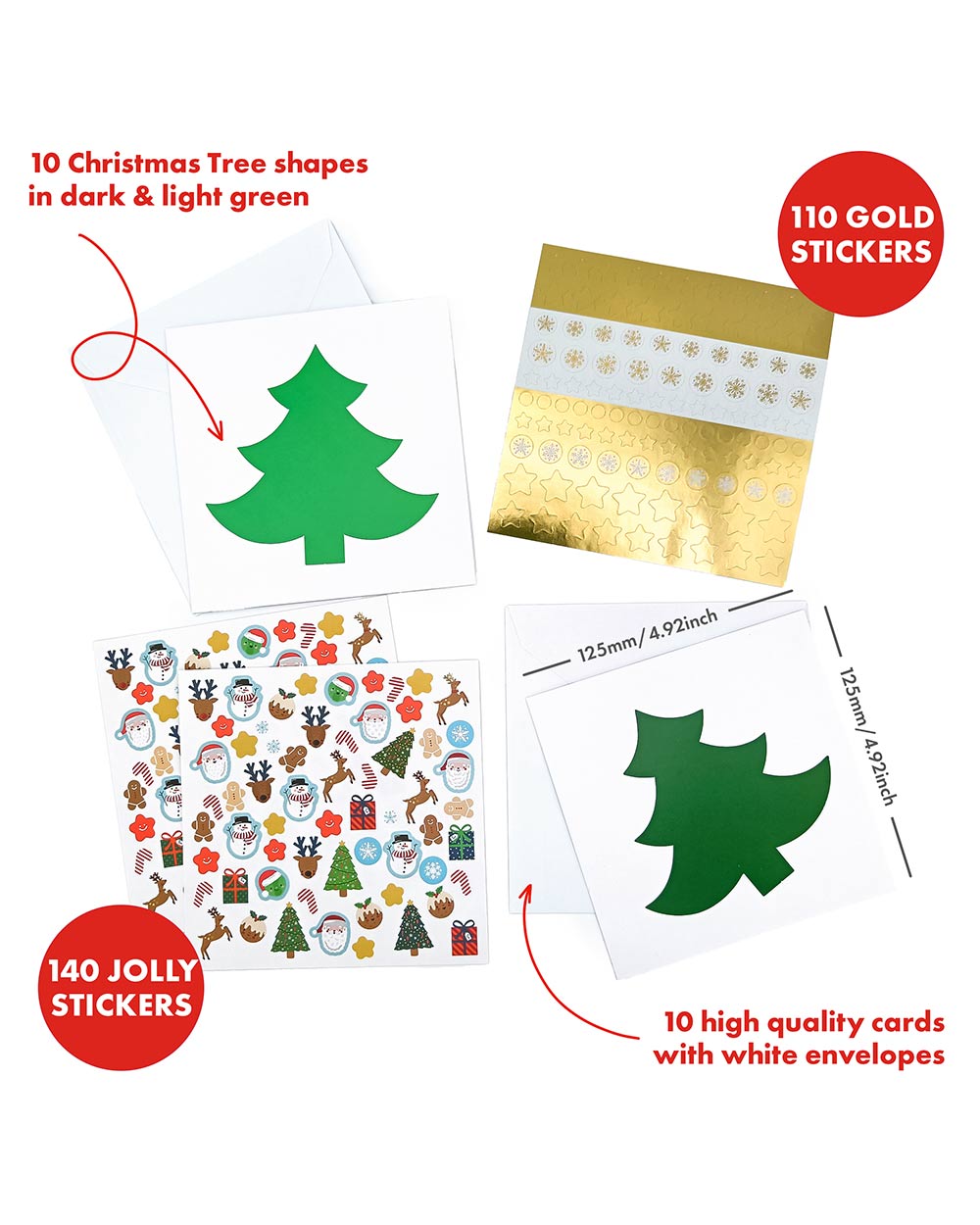 Inside this kit, you'll find 10 high-quality Christmas tree-shaped cards. With 5 light green and 5 dark green trees, you'll have the perfect canvas to create stunning, personalised cards. Accompanying these charming cards are 10 white envelopes, ensuring your heartfelt creations have the perfect finishing touch. With an array of 140 jolly festive stickers, from candy canes to gingerbread men, snowmen to Santa Claus, reindeer to presents and more! and 110 gold stickers