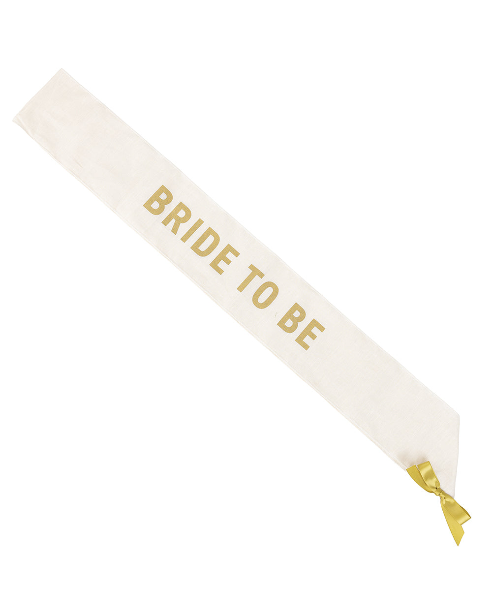 Bride sash, white cotton with stunning gold lettering 'Bride To Be' with a metallic gold ribbon tie. Photographed on a white back ground