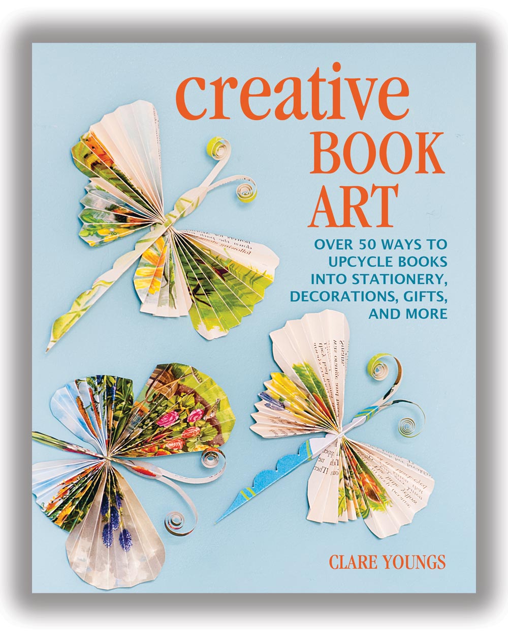 Creative Book Art Paper Craft Clare Youngs