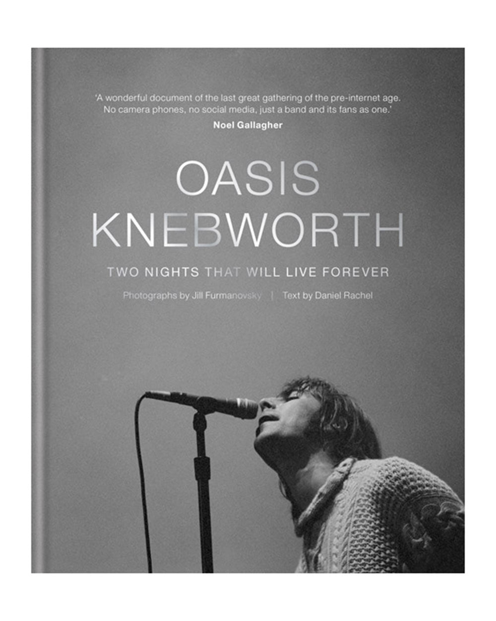 Oasis: Knebworth Two Nights That Will Live Forever